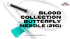 Blood Collection Butterfly Needle 21g