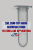 2ML SNAP-TOP MICRO-CENTRIFUGE TUBES: FEATURES AND APPLICATIONS
