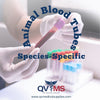 Animal Blood Tubes: Species-Specific